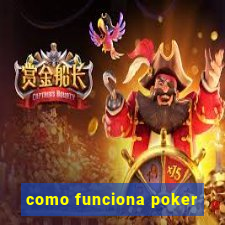 como funciona poker